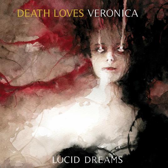 Lucid Dreams - CD Audio di Death Loves Veronica