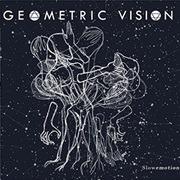 Slowemotion - CD Audio Singolo di Geometric Vision