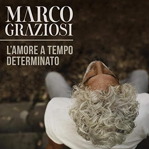 L'amore a tempo determinato - CD Audio di Marco Graziosi