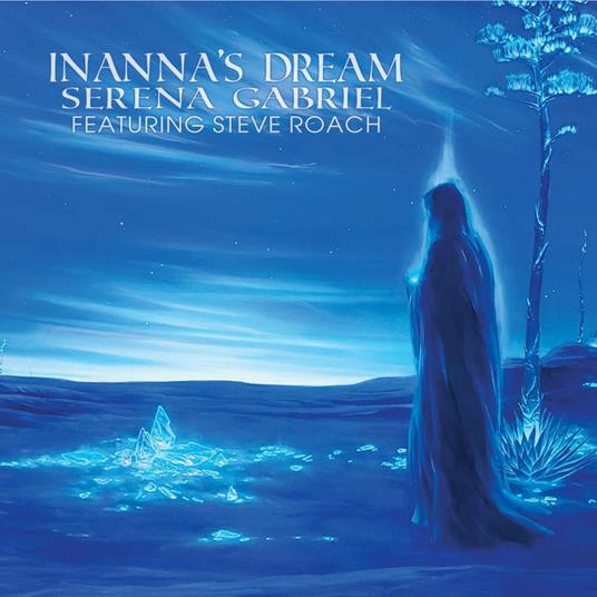 Inanna's Dream - CD Audio di Serena Gabriel