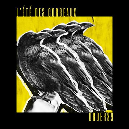 L'Ete des Corbeaux - CD Audio di Order89