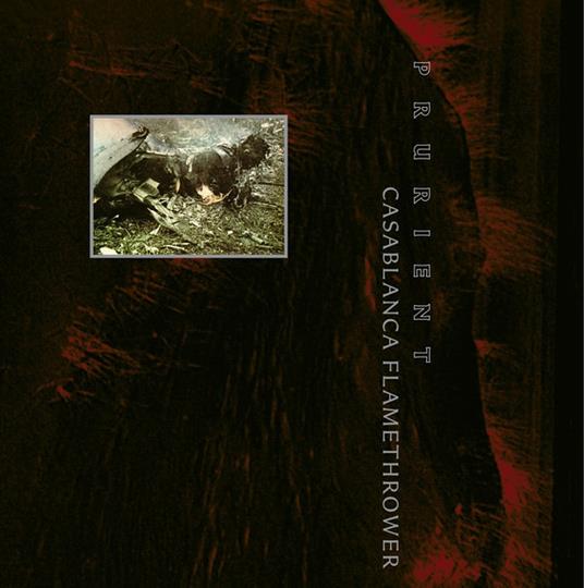 Casablanca Flamethrower - CD Audio di Prurient