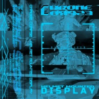 Helmet Mounted Display - CD Audio di Chrome Corpse