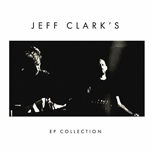 Ep Collection - CD Audio di Jeff Clark's
