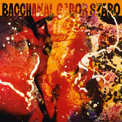 Bacchanal - CD Audio di Gabor Szabo