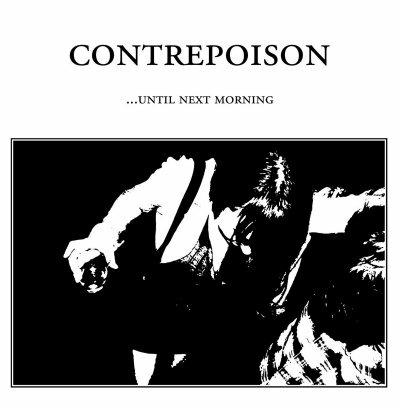 Until Next Morning - Vinile LP di Contrepoison