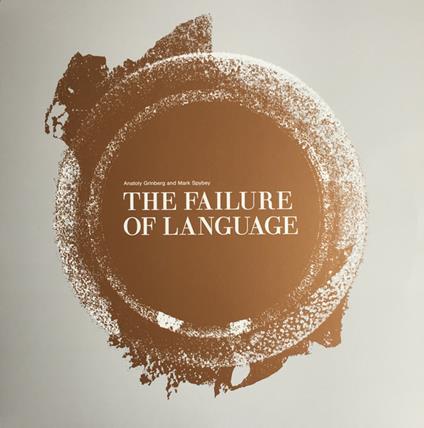 The Failure of Language - Vinile LP di Anatoly Grinberg