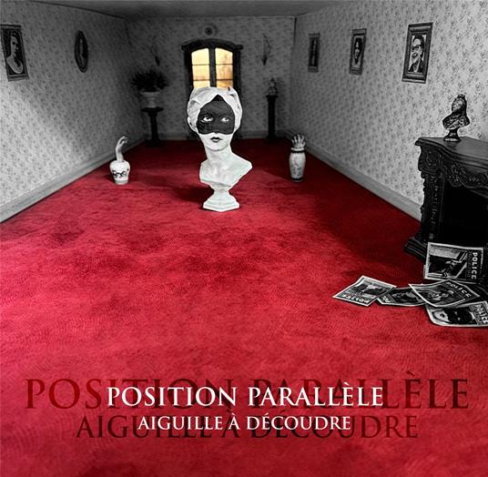 Aiguille A Decoudre - CD Audio di Position Parallele