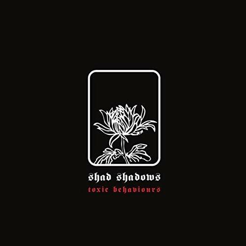 Toxic Behaviours - Vinile LP di Shad Shadows