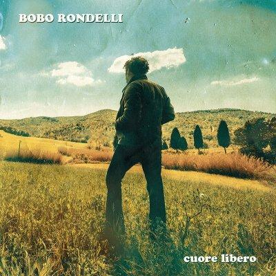 Cuore Libero - CD Audio di Bobo Rondelli