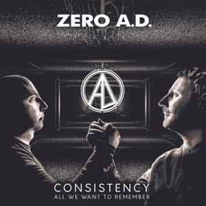 Consistency - CD Audio di Zero A.D.
