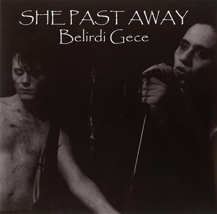 Belirdi Gece - Vinile LP di She Past Away