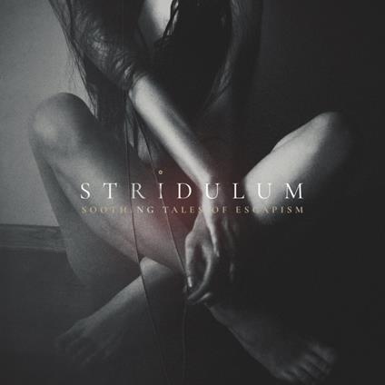 Soothing Tales Of Escapism - CD Audio di Stridulum