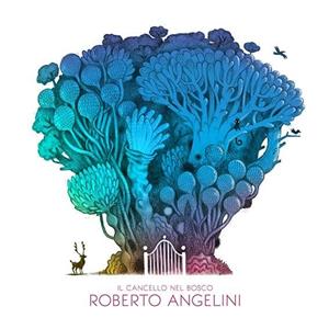 Vinile Il cancello nel bosco Roberto Angelini