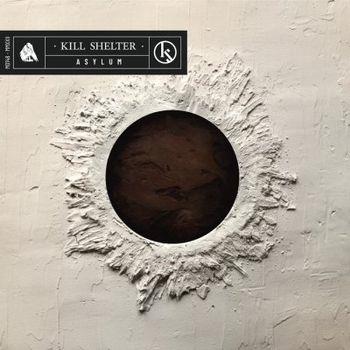 Asylum - CD Audio di Kill Shelter