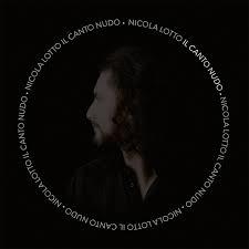 Il Canto Nudo - CD Audio di Nicola Lotto