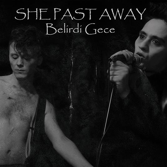 Belirdi Gece (White-Black Edition) - Vinile LP di She Past Away