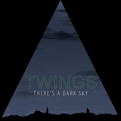 There's a Dark Sky (Clear-Black Edition) - Vinile LP di Twings