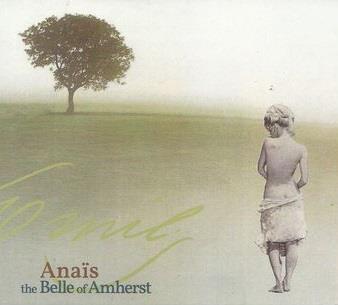 The Belle Of Amherst - CD Audio di Anais