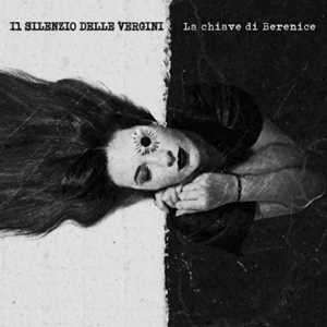 CD La Chiave di Berenice Il Silenzio delle Vergini