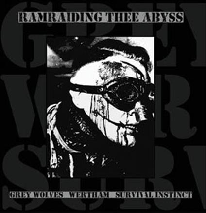 Ramraiding Thee Abyss - CD Audio di Grey Wolves