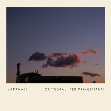 Cattedrali per Principianti - CD Audio di Varanasi