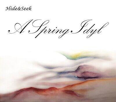 A Spring Idyl - CD Audio di Hide and Seek