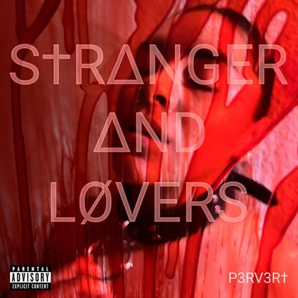 Pervert - CD Audio di Stranger and Lovers