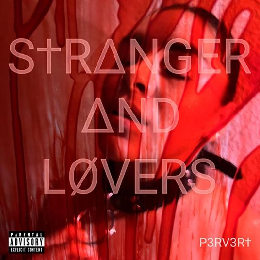 Pervert - CD Audio di Stranger and Lovers