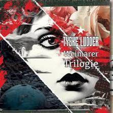 Weimarer Trilogie - Vinile LP di Tyske Ludder