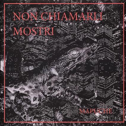 Non Chiamarli Mostri (LP New Album + CD Autopsia) - Vinile LP + CD Audio di Mapuche