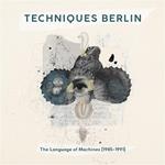 The Language Of Machines 1985-1995