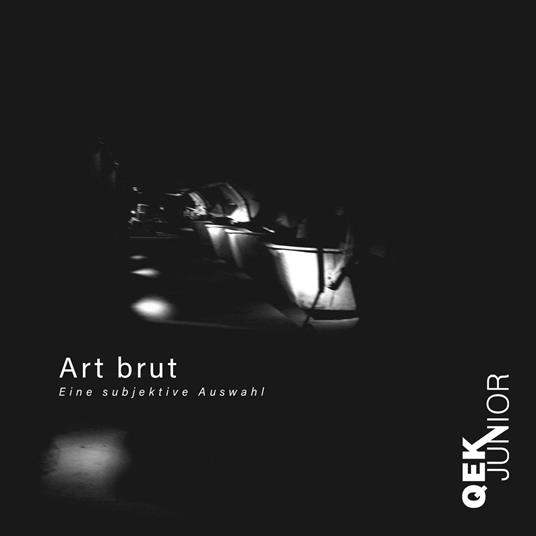 Art Brut - CD Audio di QEK Junior