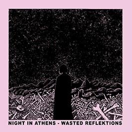 Wasted Reflektions - CD Audio di Night in Athens