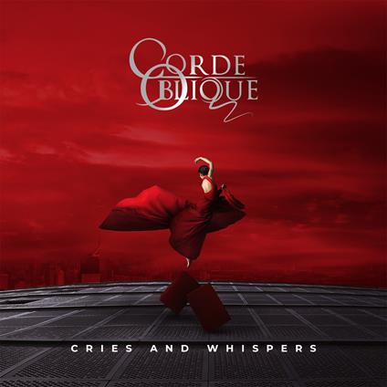 Cries And Whispers - CD Audio di Corde Oblique
