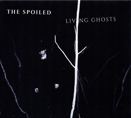 Living Ghost - CD Audio di Spoiled