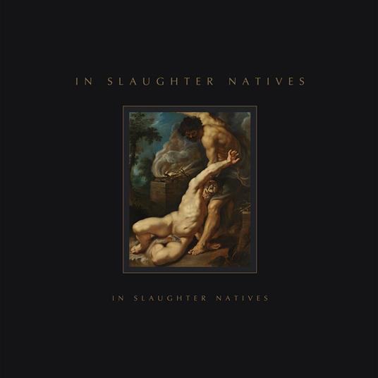 In Slaughter Natives - Vinile LP di In Slaughter Natives