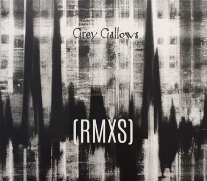 Rmxs - CD Audio Singolo di Grey Gallows