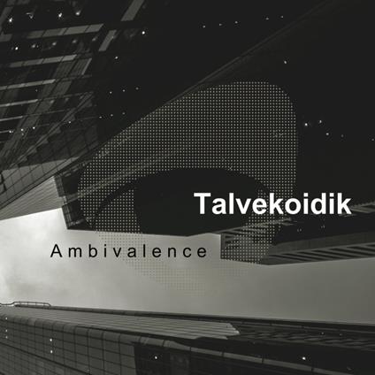 Ambivalence - CD Audio di Talvekoidik