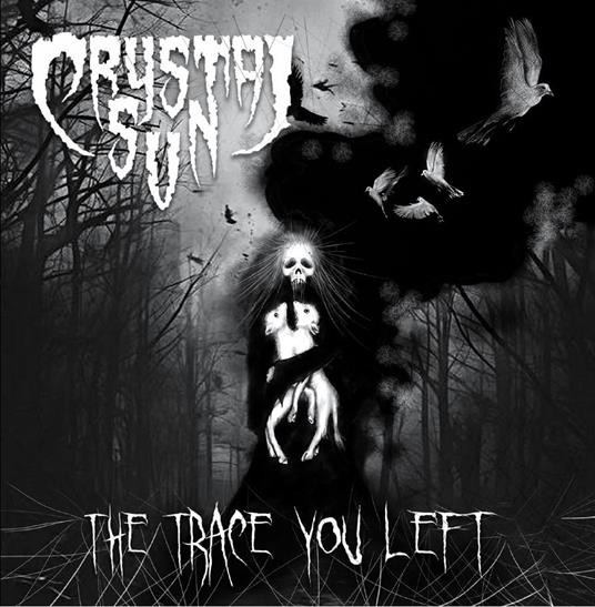 The Trace You Left - CD Audio di Crystal Sun