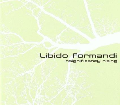 Insignificancy Rising - CD Audio di Libido Formandi