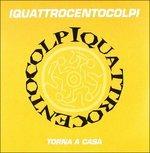 Torna a Casa - CD Audio Singolo di Quattrocentocolpi