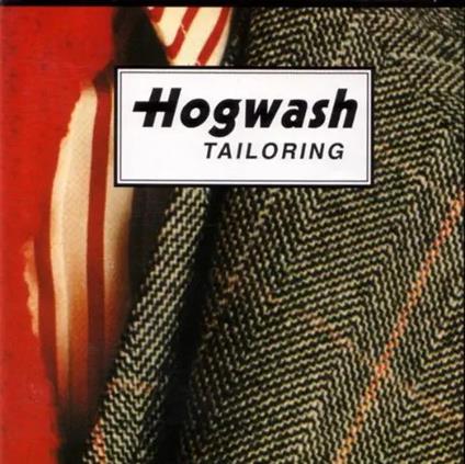 Tailoring - CD Audio di Hogwash