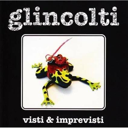 Visti e imprevisti - CD Audio di Glincolti