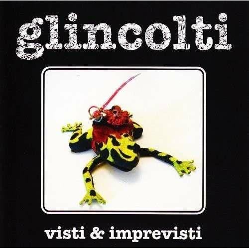 Visti e imprevisti - CD Audio di Glincolti