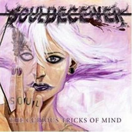 The Curious Tricks of Mind - CD Audio di Souldeceiver