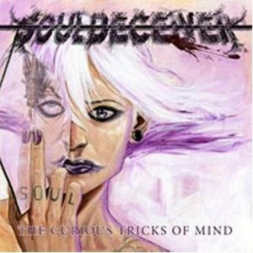 The Curious Tricks of Mind - CD Audio di Souldeceiver