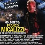 Golden '70s Franco Micalizzi & the Light Symphony Orchestra (Colonna sonora) - CD Audio di Franco Micalizzi,Light Symphony Orchestra