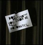 Don't Pretend That You Know Me