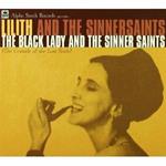 The Black Lady and the Sinner Saints